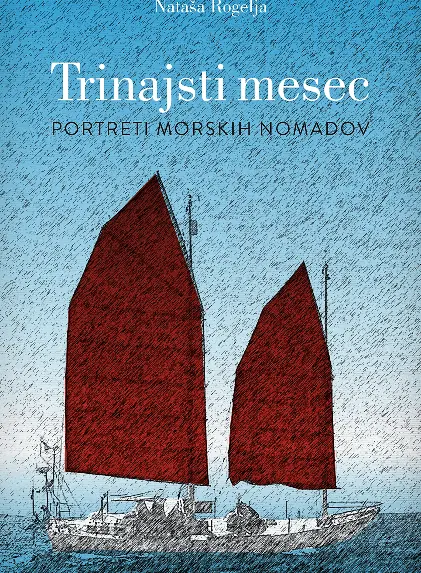 Trinajsti mesec: portreti morskih nomadov