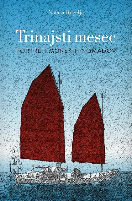 Trinajsti mesec: portreti morskih nomadov