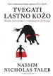 Tvegati lastno kožo - slika 25