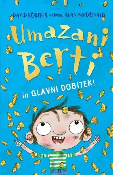 Umazani Berti in glavni dobitek!