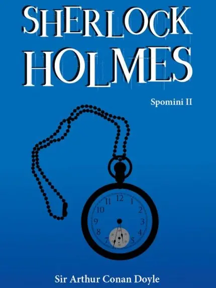 Sherlock Holmes: Spomini II