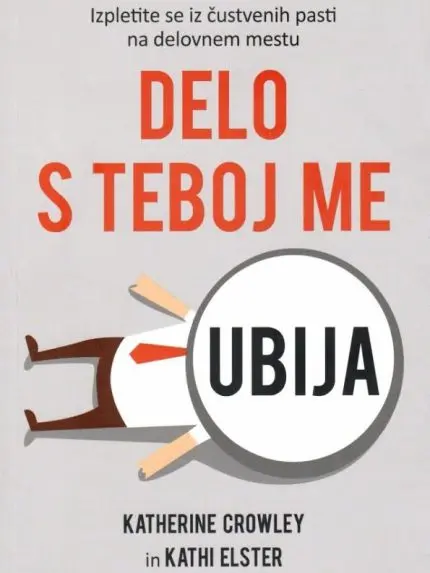 Delo s teboj me ubija