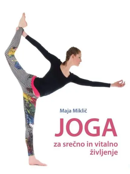 Joga za srečno in vitalno življenje
