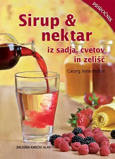 Sirup in nektar iz sadja, cvetov in zelišč