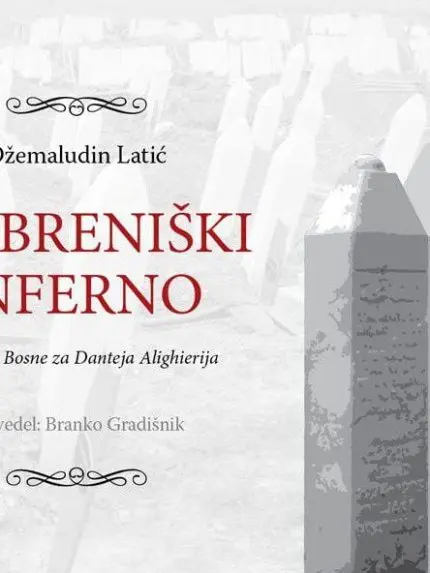 Srebreniški inferno: pismo iz Bosne za Danteja Alighierija