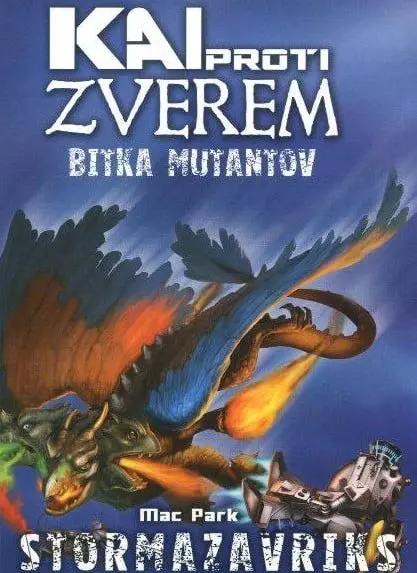 Kai proti zverem 11, Bitka mutantov - Stormazavriks