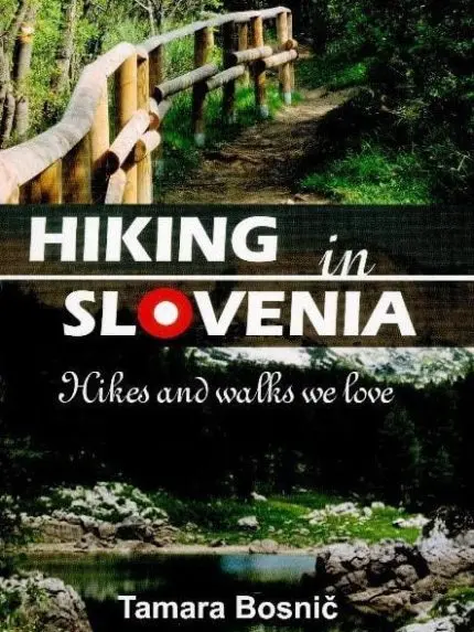 Hiking in Slovenia - Hikes and walks we love