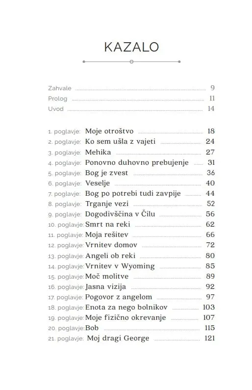 V nebesa in nazaj: Resnična zgodba zdravnice o obsmrtni izkušnji, nebesih, angelih in vrnitvi v življenje - slika 19