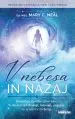 V nebesa in nazaj: Resnična zgodba zdravnice o obsmrtni izkušnji, nebesih, angelih in vrnitvi v življenje