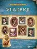 Ljudje, ki so spremenili svet - Vladarji