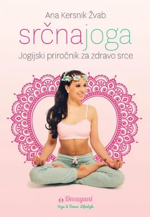 Srčna joga - Jogijski priročnik za zdravo srce - slika 2