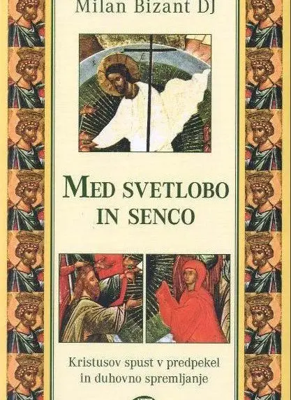 Med svetlobo in senco