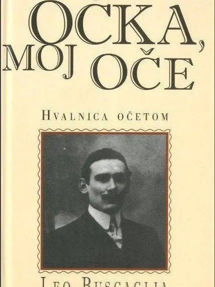 Očka, moj oče: hvalnica očetom