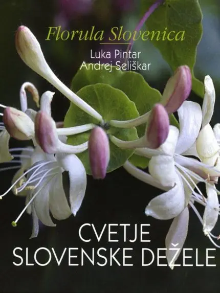 Cvetje slovenske dežele - Florula Slovenica