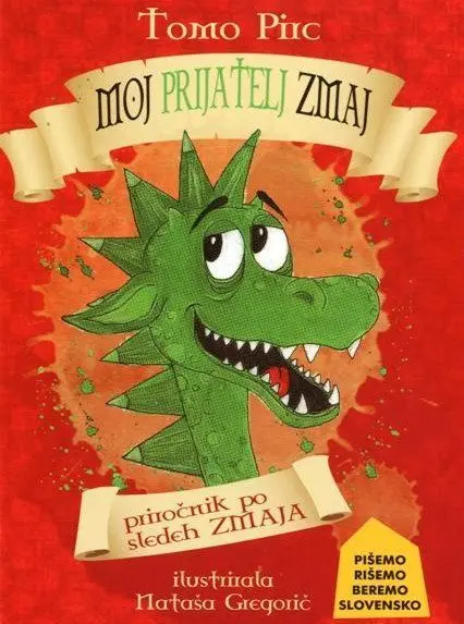Moj prijatelj zmaj: priročnik po sledeh zmaja