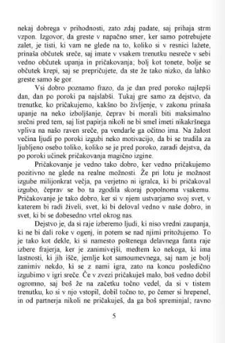 Pričakuj malo, dajaj veliko, dobil boš ogromno - slika 16