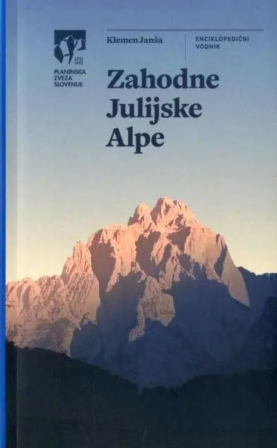 Zahodne Julijske Alpe: enciklopedični vodnik - slika 2
