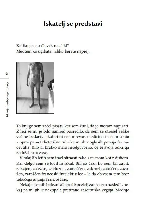 Iskanje izgubljenega zdravja: za vse, ki bi se radi ognili belih halj, belih receptov, belih laži, bele žene in črnih misli - slika 32