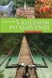 S kolesom po Sloveniji – kolesarni vodnik