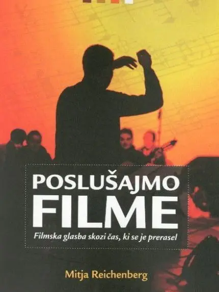 Poslušajmo filme 2015 - Filmska glasba skozi čas