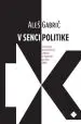 V senci politike