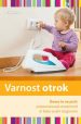 Varnost otrok doma in na poti - Prepoznavanje nevarnosti in kako se jim izognemo - slika 2