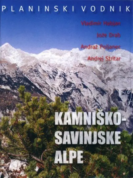 Vodnik: Kamniško-Savinjske Alpe