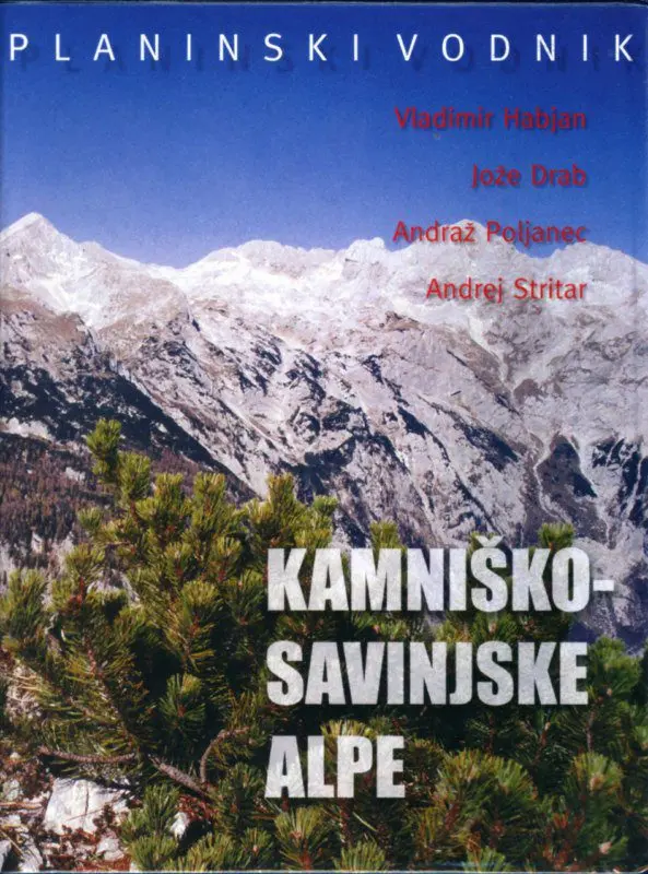 Vodnik: Kamniško-Savinjske Alpe