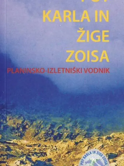 Vodnik: Pot Karla in Žige Zoisa