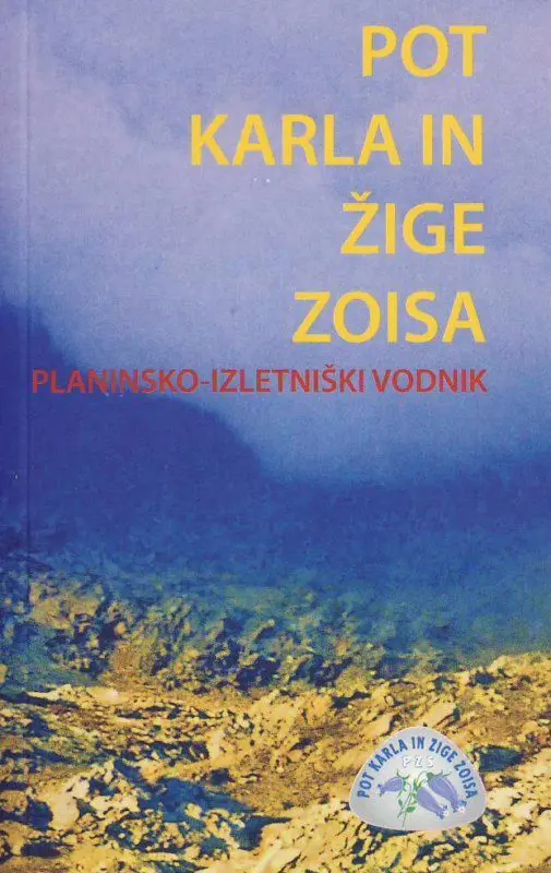 vodnik_pot_zois_naslovnica_mala_2 Vodnik: Pot Karla in Žige Zoisa