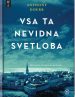 Vsa ta nevidna svetloba - slika 2
