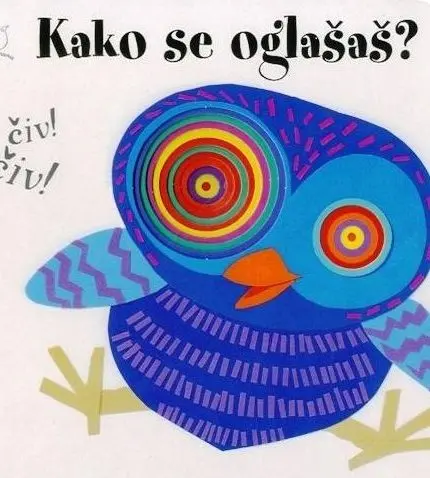 Kako se oglašaš? (knjiga z luknjami)