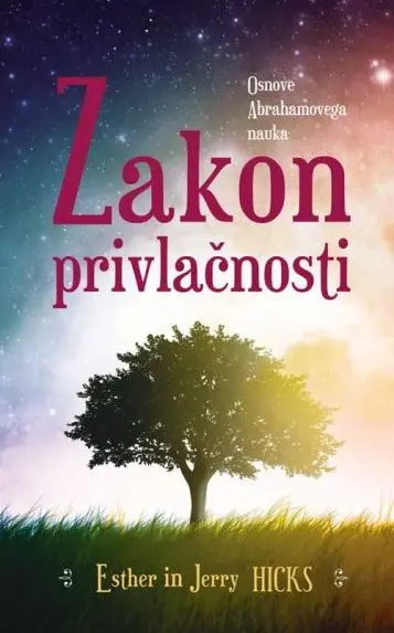 Zakon privlačnosti: Osnove Abrahamovega nauka