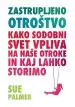 Zastrupljeno otroštvo - slika 2