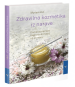 Zdravilna kozmetika iz narave: Domača priprava negovalnih mazil, olj in esenc - slika 2