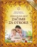 Zdravilna moč začimb za otroke - 2. DOPOLNJENA IZDAJA