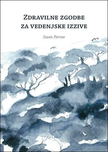 Zdravilne zgodbe za vedenjske izzive