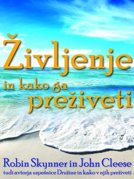 Življenje in kako ga preživeti