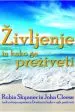 Življenje in kako ga preživeti