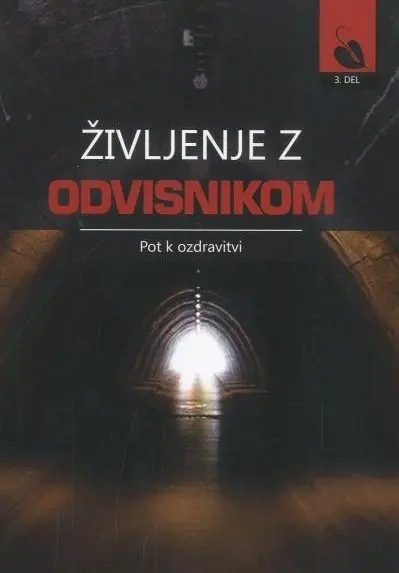 Življenje z odvisnikom (3.del)