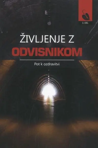 Življenje z odvisnikom (3.del)