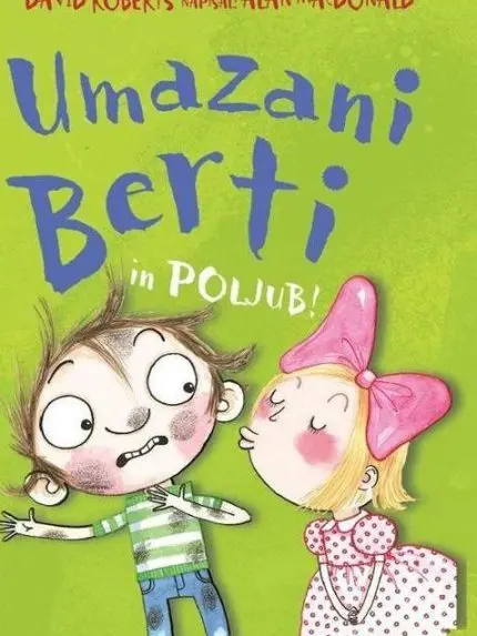 Umazani Berti in poljub
