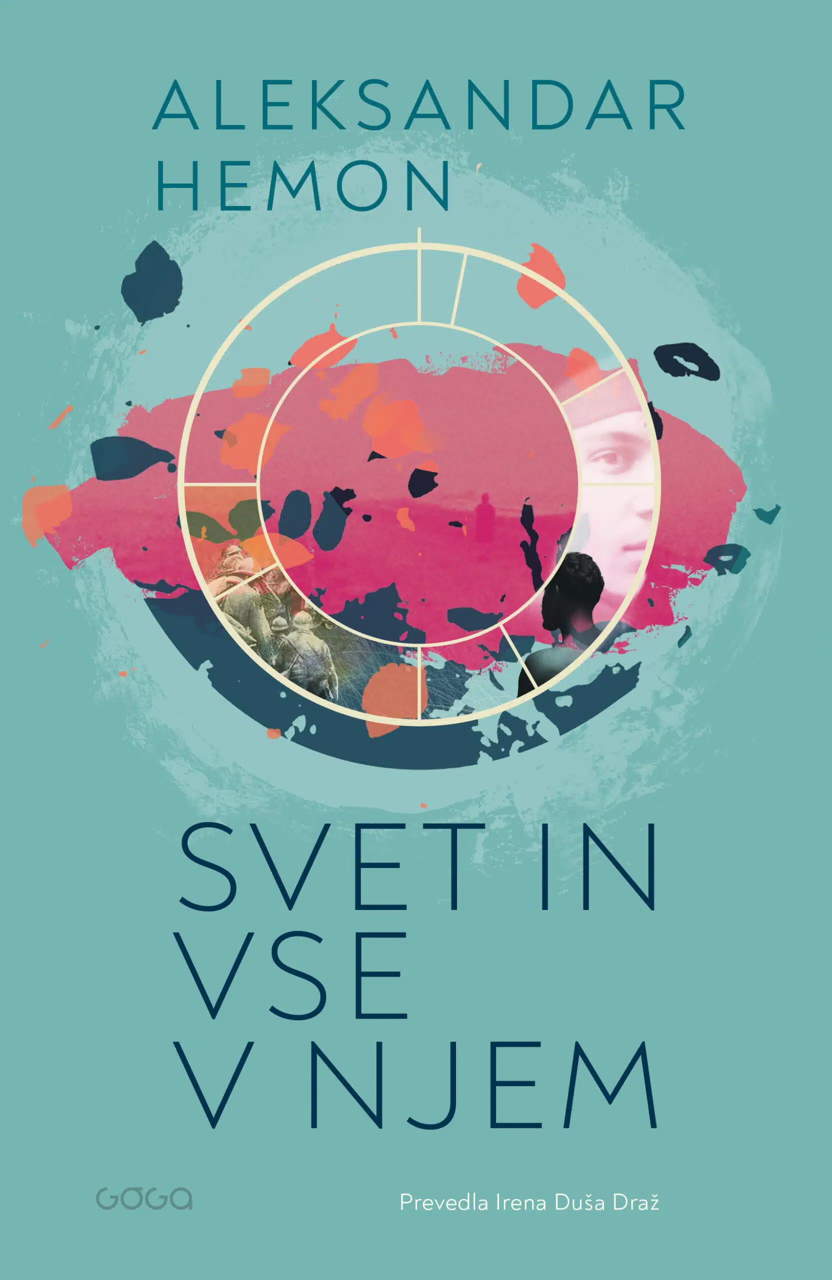 Svet in vse v njem Aleksandar Hemon naslovnica