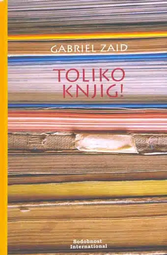 Toliko knjig! Gabriel Zaid