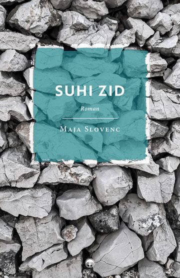 Suhi zid Maja Slovenc naslovnica