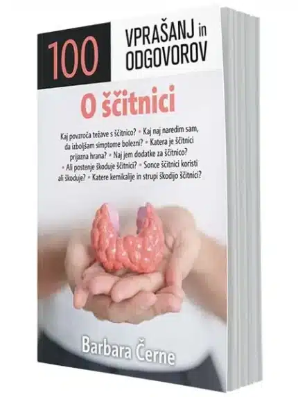 100 vprašanj in odgovorov o ščitnici – Barbara Černe, Knjigarna Cangura