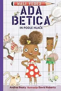 Ada Betica in podle hlače – Andrea Beaty, Knjigarna Cangura