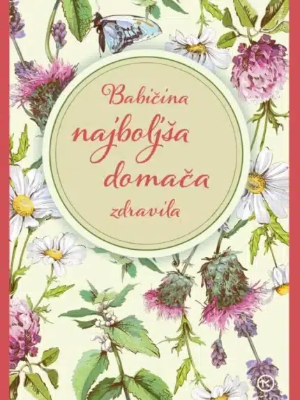 Babičina najboljša domača zdravila – Marjana Samide, Knjigarna Cangura