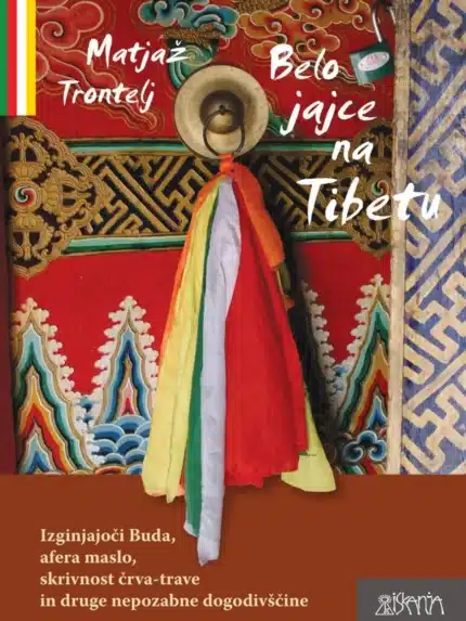 Belo jajce na Tibetu – Matjaž Trontelj, Knjigarna Cangura