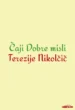 Čaji dobre misli Terezije Nikolčič - 101 zelišče za ljudi in živali -TV – Terezija Nikolčič, Knjigarna Cangura